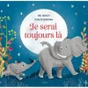 Outlet Album Je serai toujours là - Reconditionné Enfant Livre Enfant