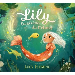 Discount Album Lily la sirène de l'étang Enfant Livre Enfant