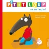Best Livre P'tit loup va sur le pot Premiers Livres
